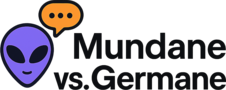 Mundane vs. Germane Logo